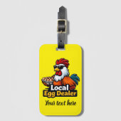 Local egg dealer, gansta, roster. ラゲッジタグ (正面縦)