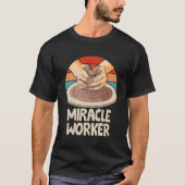 Local pottery business ceramic miracle worker with tシャツ (正面)