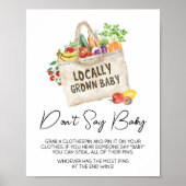 Locally Grown Baby Shower Don't Say Baby Sign ポスター (正面)