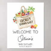 Locally Grown Baby Shower Welcome Sign ポスター (正面)