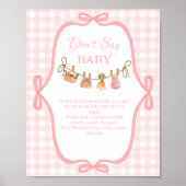 Locally grown Pink don't say baby baby Shower sign ポスター (正面)