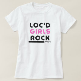 "Loc'd Girls Rock" ドレッドロック愛好者Tシャツ Tシャツ