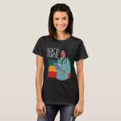 Locd Nurse African American Nurse Healthcare Work Tシャツ (正面フル)