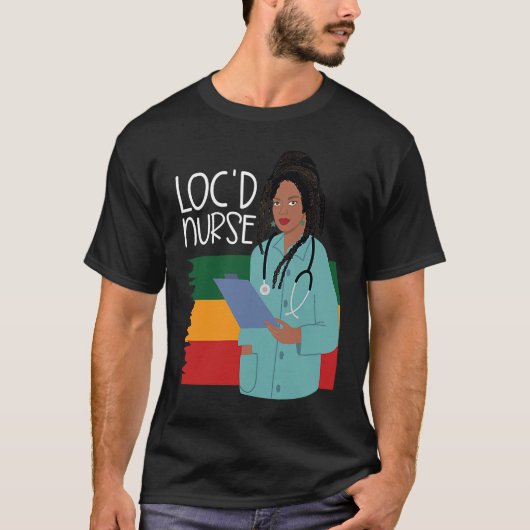Locd Nurse  African American Nurse Healthcare Work Tシャツ (正面)