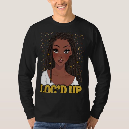 Loc'd Upヘアブラック歴史月間アフリカンメラニン Tシャツ (正面)