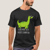 Loch Ness Monster  Hide and Hide Game World Champi Tシャツ (正面)