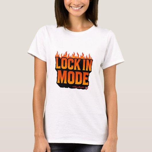 Lock In Mode T-Shirt | Bold Motivational Fire Desi Tシャツ (正面)