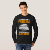 Locomotive Engineer Who Wants To Be A Princess Tra Tシャツ (正面フル)