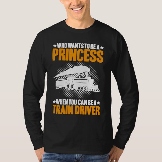 Locomotive Engineer Who Wants To Be A Princess Tra Tシャツ (正面)