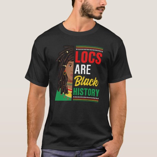 Locs Are Black History Tシャツ (正面)