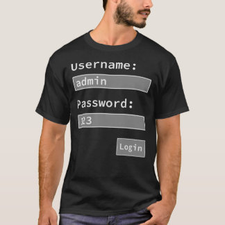 Login Form, Username Admin Password 123, Software  Tシャツ