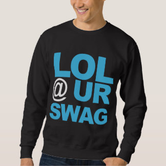LOL @ URのスワッグ スウェットシャツ