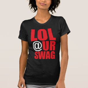 LOL @ URのスワッグ Tシャツ
