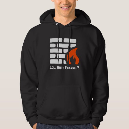 Lol What Firewall Cybersecurity Hacker Co パーカ (正面)