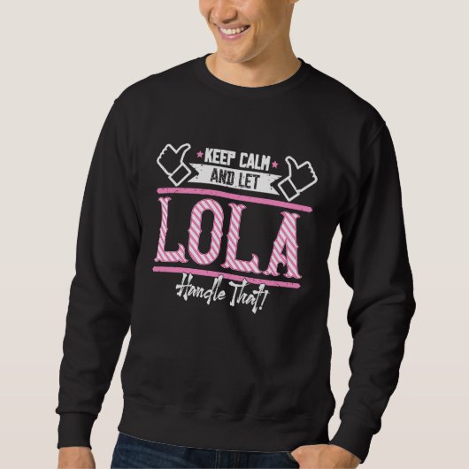 Lola Calm保とLola Handle that スウェットシャツ (正面)