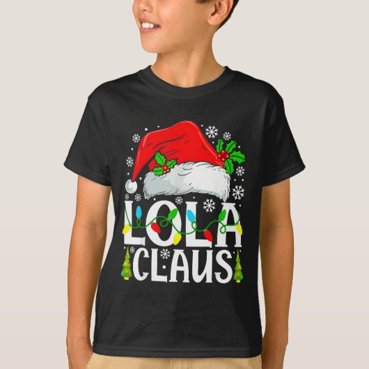 Lola Claus Funny Christmas Family Matching  Tシャツ (正面)