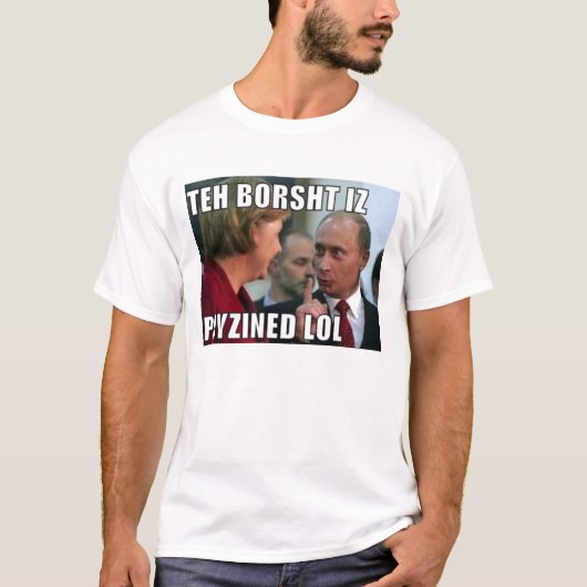 LolPutinは"Borsht毒されます" Tシャツ (正面)