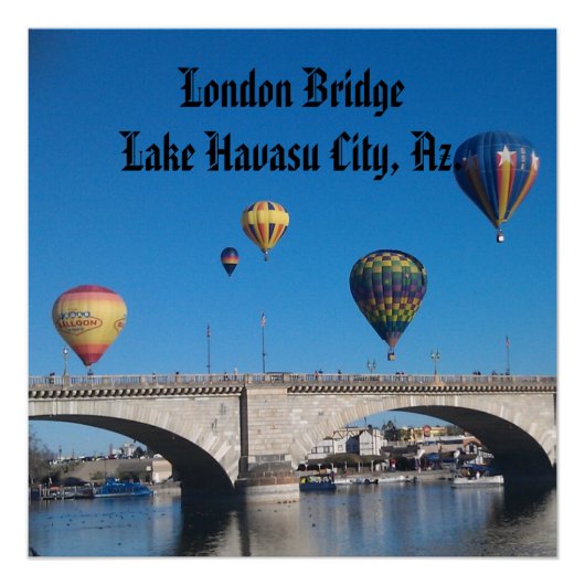 London Bridge, Lake Havasu, Az. ポスター (正面)