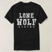 Lone Wolf Status Funny Introvert Pullover Tシャツ (デザイン正面)