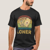 Loner Vintage  Euchre Card Game Tシャツ (正面)