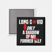 LONG COVID - Only a Shadow of My Former Self. マグネット (正面/裏面)