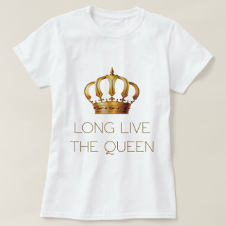 Long live the queen tシャツ