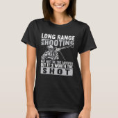Long Range Shooter It s Worth The Shot Tシャツ (正面)