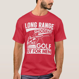 Long Range Shooting Its Like Golf But for Men boy Tシャツ
