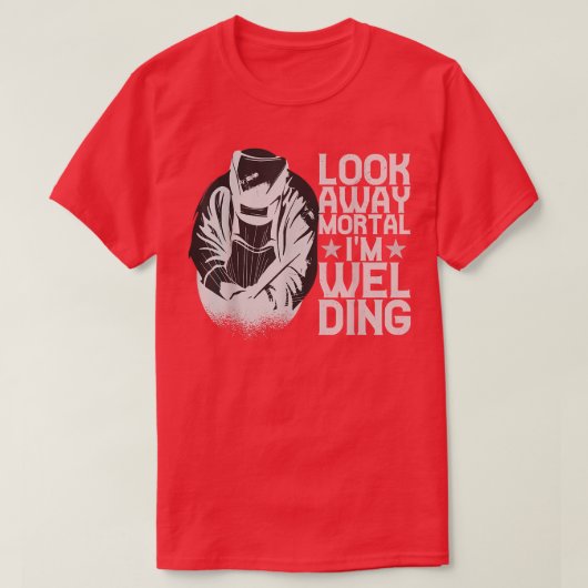 Look 遠くに Mordian Im Welding溶接工男性へ Tシャツ (デザイン正面)