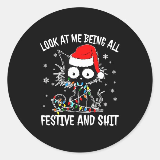 Look At Me Being All Festive And Funny Christmas C ラウンドシール (正面)