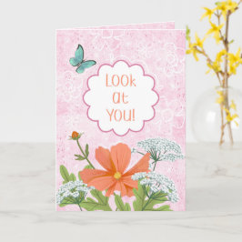 Look at You! Pink Floral Garden Congratulations カード
