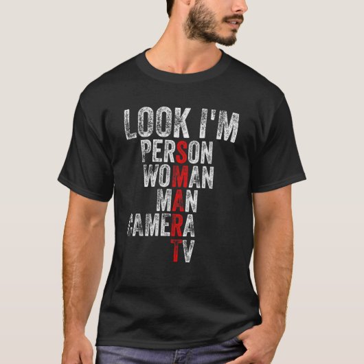 Look I m Person 頭が切れる Woman Man Camera Tv T Shirt Tシャツ (正面)