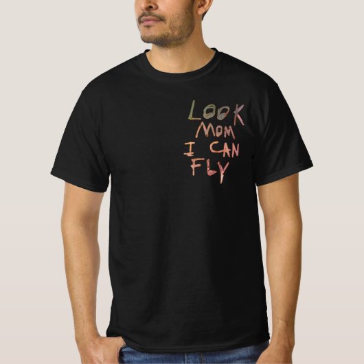 ”Look Mom I Can Fly” インスパイアTシャツ Tシャツ (正面)