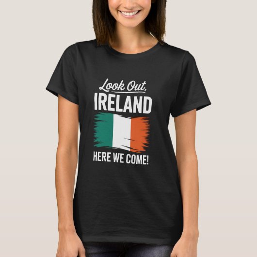 Look Out Ireland Here We Come Family Vacation Tシャツ (正面)