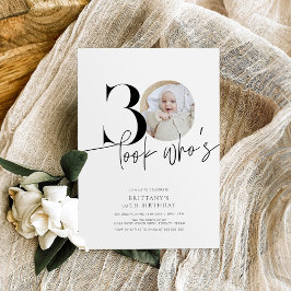 Look Who's 30モダンシンプル誕生日 招待状