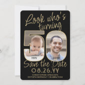 Look Who's 50ブラック&金ゴールド2フォトバースデーパーティー セーブザデート (正面)