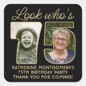 Look Who's 75ブラック&金ゴールド誕生日パーティー2写真 スクエアシール (正面)