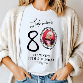 Look Who's 80 Photo 80誕生日 トライブレンドＴシャツ
