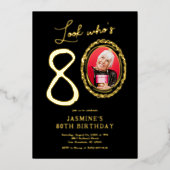 Look Who's 80 Photo Adult誕生日 箔招待状 (正面)