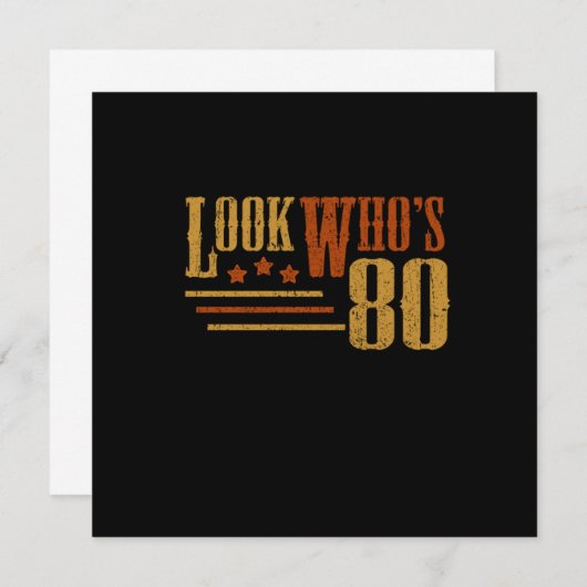 Look Whos 80 Years Old Funny 80th Birthday Gift 招待状 (正面/裏面)