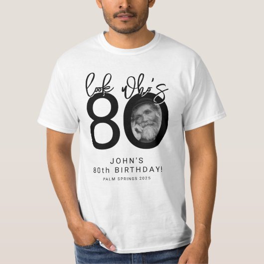 Look who's Eighty | Photo 80th Birthday Tシャツ (正面)