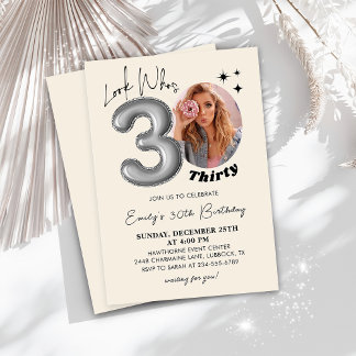 Look Who's Thirty Modern 30th Birthday Photo 招待状