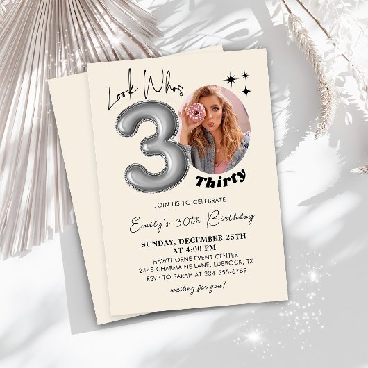 Look Who's Thirty Modern 30th Birthday Photo 招待状