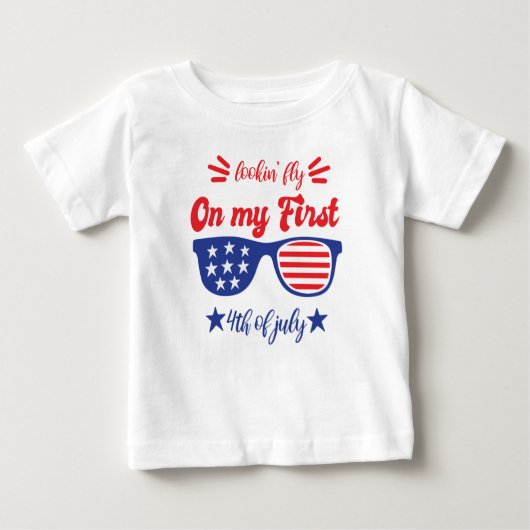 Lookin Fly on my First7月4日 ベビーTシャツ (正面)