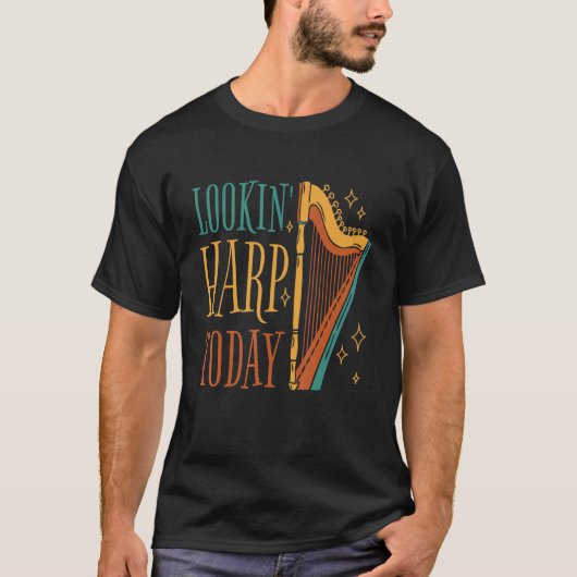 Lookin' harp today 11 tシャツ (正面)
