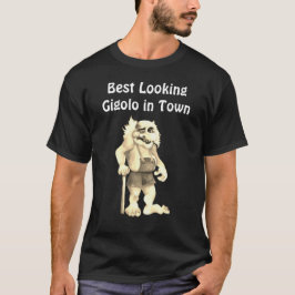 Looking 最高の Gigolo in Town – と皮肉おもしろい的 Tシャツ