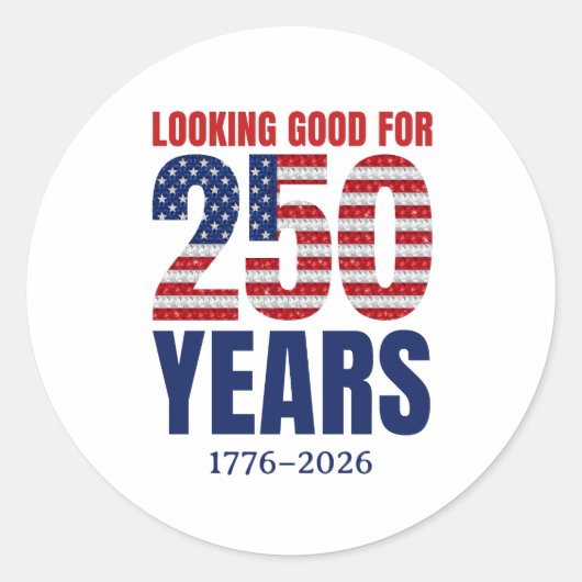 Looking Good for 250 Years American Independence ラウンドシール (正面)