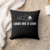 Loon Leave Me A Loon  クッション (ブランケット)