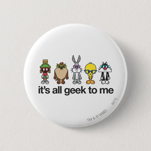 LOONEY TUNES™おたく – すべてのギークを私に 缶バッジ (正面)