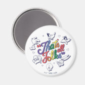 LOONEY TUNES™ – それはすべてのフォーク!プライドバッジ マグネット (正面/裏面)